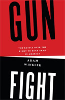 Gunfight: The Battle over the Right to Bear Arms