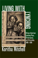 Living with Lynching: African American Lynching Plays, 