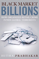 Black Market Billions: How Organized Retail Crime Funds Global Terrorists 