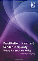 Prostitution, Harm, and Gender Inequality: Theory, Research and Policy