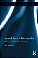 Fear and Crime in Latin America: Redefining State-Society Relations