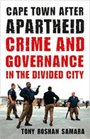 Cape Town After Apartheid: Crime And Governance In The Divided City 