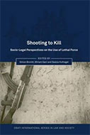 Shooting To Kill: Socio-Legal Perspectives On The Use Of Lethal Force