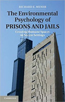 The Environmental Psychology of Prisons and Jails: Creating Humane Spaces in Secure Settings