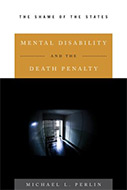 Mental Disability and the Death Penalty: The Shame of the States