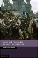 Crime and Punishment in Early Modern Russia 