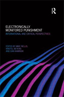 Electronically Monitored Punishment: International and Critical Perspectives