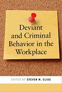 Deviant and Criminal Behavior in the Workplace 