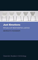 Just Emotions: Rituals of Restorative Justice