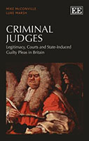 Criminal Judges: Legitimacy, Courts and State-Induced Guilty Pleas in Britain