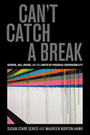 Can’t Catch a Break: Gender, Jail, Drugs, and the Limits of Personal Responsibility