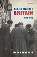 Black Market Britain: 1939-1955 