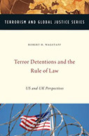 Terror Detentions and the Rule of Law: US and UK Perspectives 