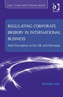 Regulating Corporate Bribery in International Business: Anti-Corruption in the UK and Germany