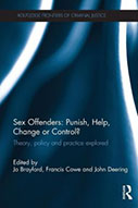 Sex Offenders: Punish, Help, Change, or Control?