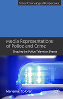 Media Representations of Police and Crime: Shaping the Police Television Drama