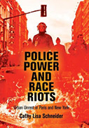 Police Power and Race Riots: Urban Unrest in Paris and New York