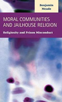 Moral Communities and Jailhouse Religion: Religiosity and Prison Misconduct