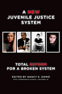 A New Juvenile Justice System: Total Reform for a Broken System