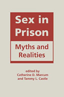 Sex in Prison: Myths and Realities