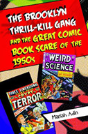 The Brooklyn Thrill-Kill Gang and the Great Comic Book Scare of the 1950s