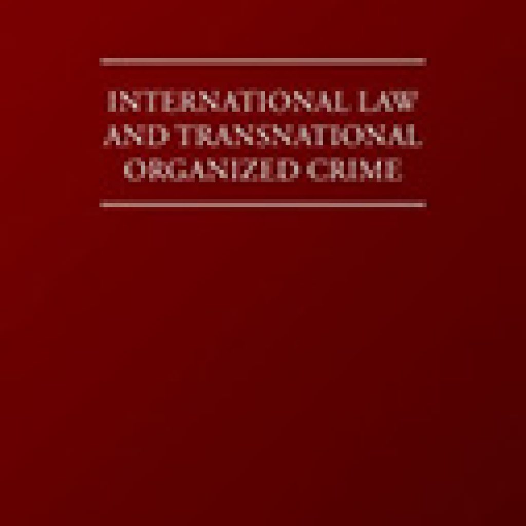 international-law-and-transnational-organised-crime-criminal-law-and