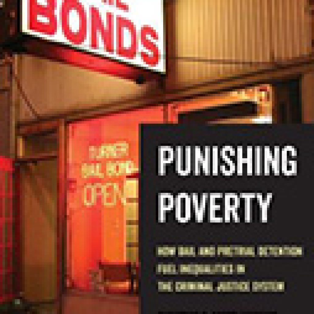 punishing-poverty-how-bail-and-pretrial-detention-fuel-inequalities-in