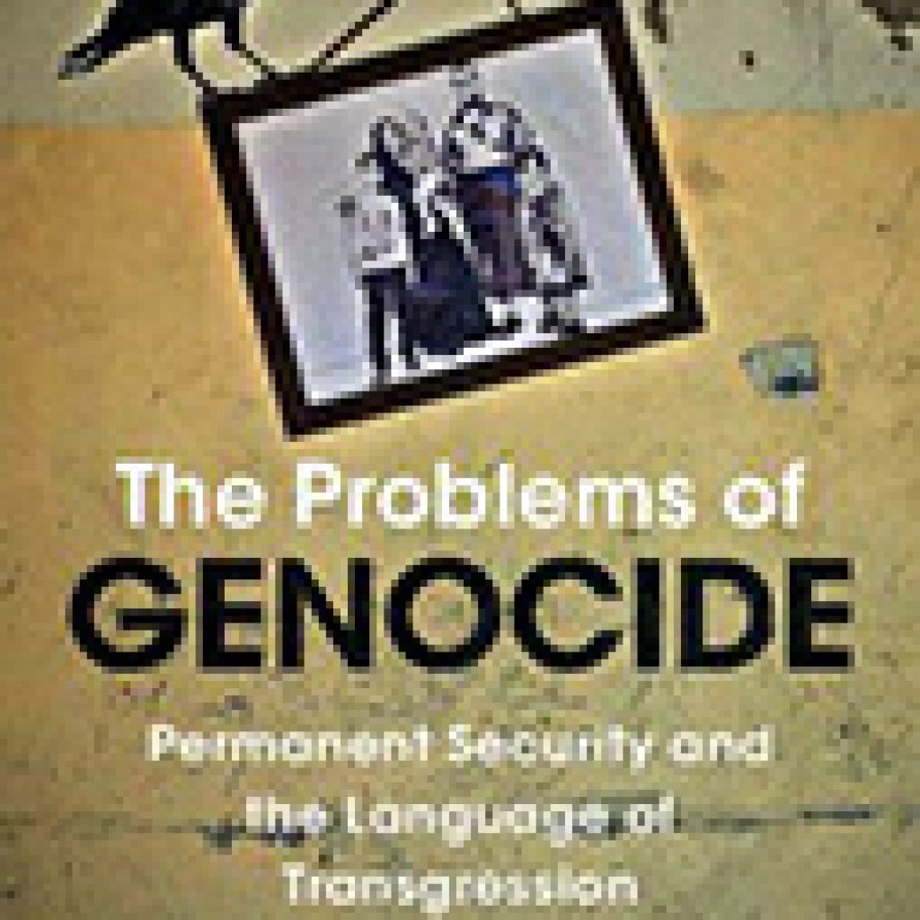The Problems Of Genocide – Permanent Security And The