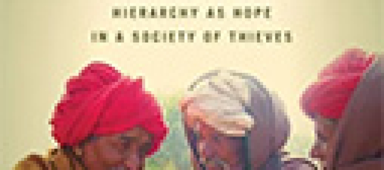 Nobody’s People: Hierarchy as Hope in a Society of Thieves
